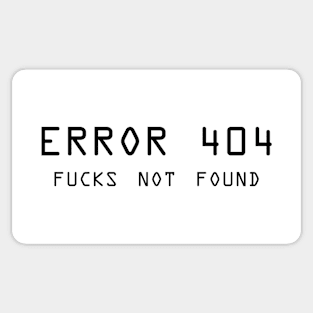 Error 404 F**** Not Found - ver 2 black text Sticker